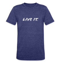 Load image into Gallery viewer, LIVE IT Unisex Tri-Blend T-Shirt - 5 Colors - heather indigo
