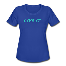 Load image into Gallery viewer, LIVE IT Women&#39;s Moisture Wicking Performance T-Shirt (GRUVN on back) - Blue Logo (4 Colors) - royal blue

